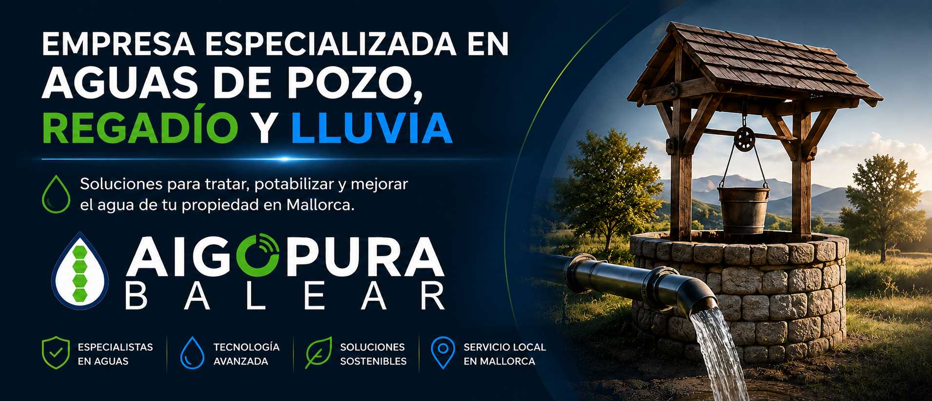 AIGOPURA BALEAR, soluciones para agua de pozo, regadío y lluvia en Mallorca